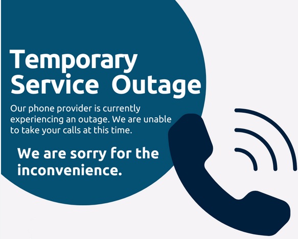 Temporary service outage - phone outage